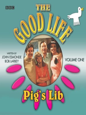cover image of Good Life, the  Volume 1  Pig's Lib